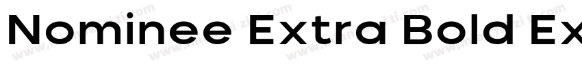 Nominee Extra Bold Extended字体转换